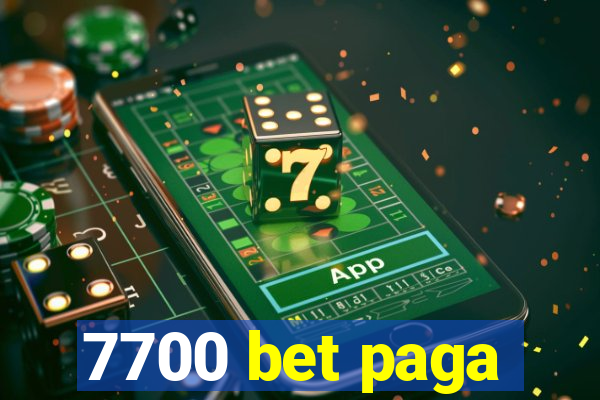 7700 bet paga